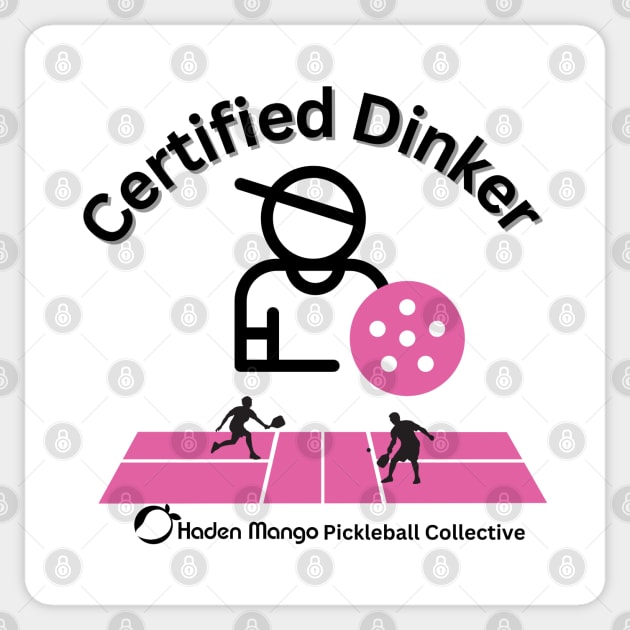 Dink Certified Sticker by Hayden Mango Collective 